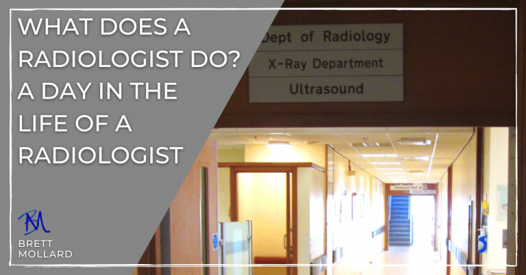 What Does a Radiologist Do? A Day in the Life of a Radiologist
