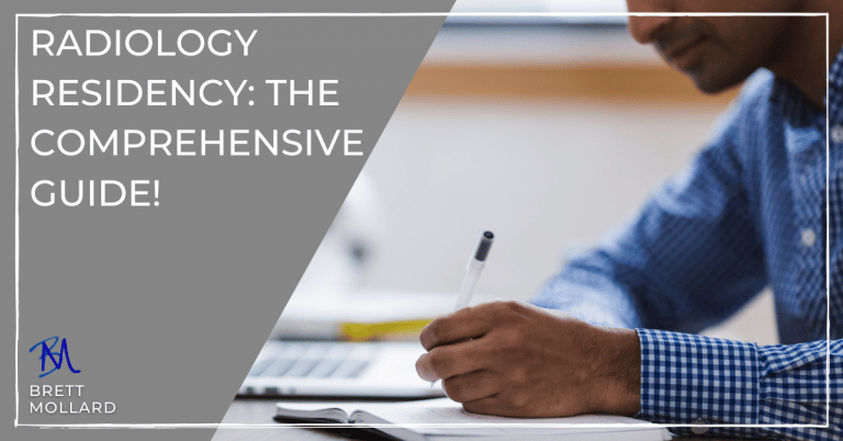 Radiology Residency: The Comprehensive Guide!