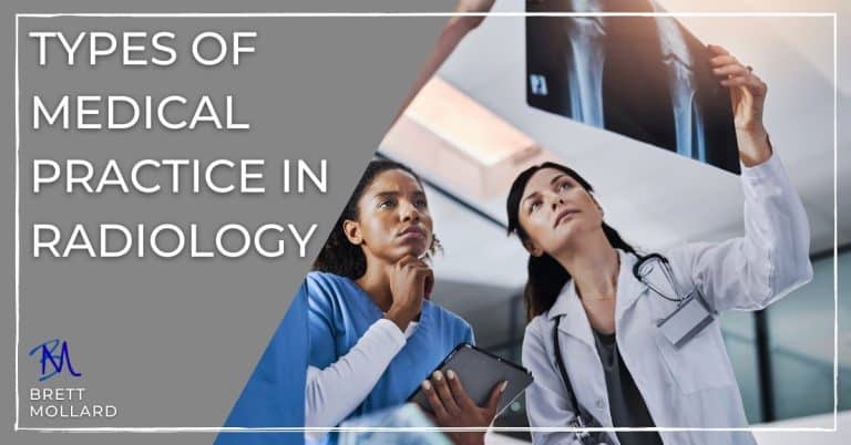 Types of Medical Practice in Radiology