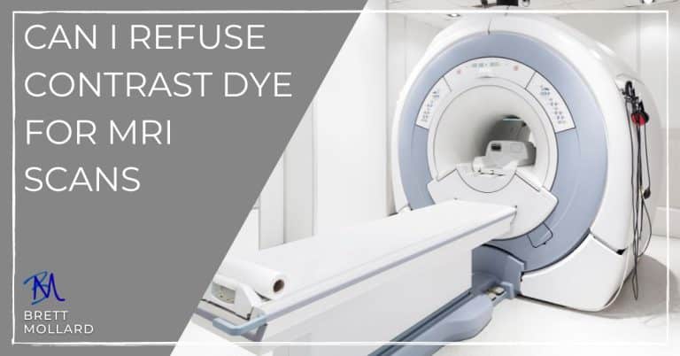 Can I Refuse Contrast Dye for MRI Scans?