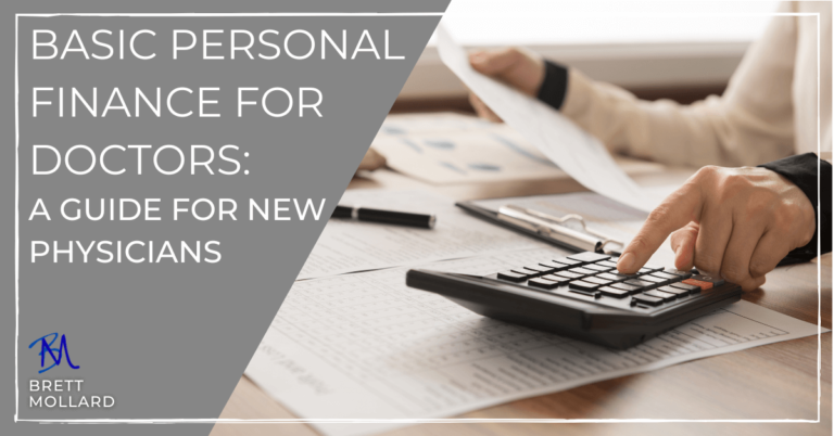 Basic Personal Finance for Doctors: A Guide for New Physicians